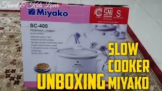 Unboxing Slow Cooker Miyako 3L | Buat bubur dan kaldu #recomendation