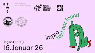 text not found (impro) - Theater Hochschule Konstanz | Aufführung 3