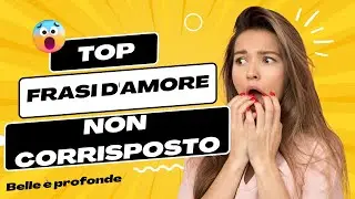 Belle e profonde frasi d'amore non corrisposto da scoprire!