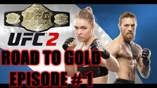 EA SPORTS UFC 2 - ROAD TO GOLD EPISODE # 1 - RANKED MATCHES w/Commentary