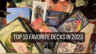 My Top 10 Favorite Tarot Decks in 2023