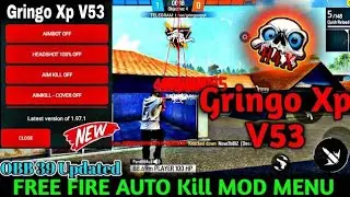 Free Fire Gringo Xp Auto Kill Hack Mod Menu || Free Fire Auto Kill Gringo Xp V53 Hack Mod Menu