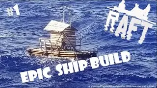 Epic Raft Ship Build | 1