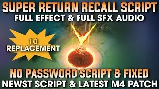 LATEST Super Return Recall Script - Full Effect & Audio (No Password) | MLBB