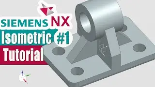 Isometric - 1 Design in Siemens NX | Beginner Tutorial Siemens NX 1926 | 