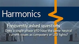 60 - Does a single phase VFD have the same neutral current issues as computer or LED lights?