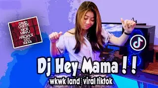 DJ HEY MAMA - WKWK LAND VIRAL TIKTOK REMIX