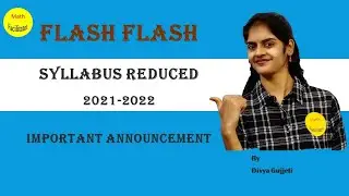 Flash Flash - Syllabus Reduced for 2021-2022 | New syllabus 2021-2022 | Class I to X