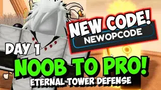 [Day 1 + OP CODE] Getting The NEW NARUTO LR! Noob To Pro Eternal Tower Defense
