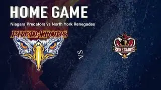 Home opener game - Niagara Predators vs North York Renegades
