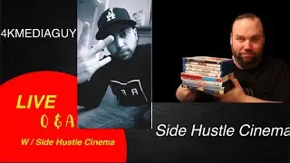 Live Q & A With Guest Side Hustle Cinema!