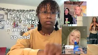 I'm Sick Of The TikTok Song Epidemic