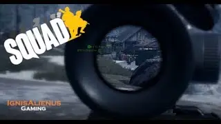 Squad Gameplay Ep. 10 - Flanking a FOB