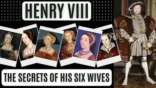 HENRY VIII'S SIX WIVES: A Royal Journey through Scandal, Power, and Tragedy