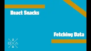 React Snacks: Fetching Data from a Public API