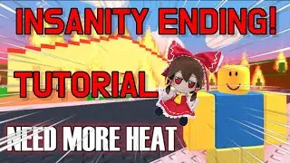 Roblox NEED MORE HEAT! (Insanity Ending)