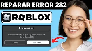 How to Fix Roblox Error Code 282 on Windows