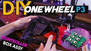 Assembling My DIY OneWheel's Controller Box - VOW 1.0 (Detailed Guide)