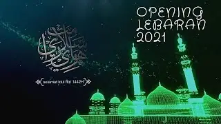 opening idul fitri 2021