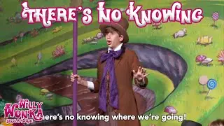 Willy Wonka - There's No Knowing (Sing-a-Long Version)