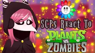 SCPs React To Plants vs Zombies [1] || GC (Short)