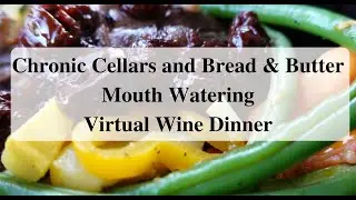 Bread & Butter and Chronic Cellars Mouth Watering Wine Dinner