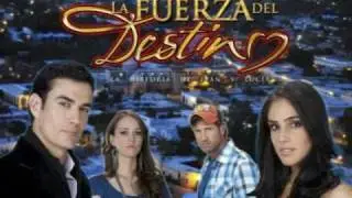 La Fuerza Del Destino Tema De La Telenovela LFDD