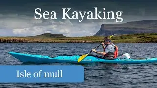 Sea Kayaking on The Isle of Mull