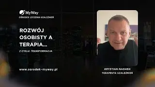 Rozwój osobisty a terapia...