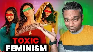 Toxic Feminism- Women need MEN!