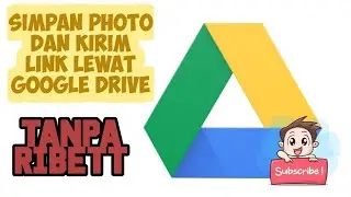CARA MUDAH SIMPAN PHOTO DAN BAGIKAN LINKNYA LEWAT GOOGLE DRIVE..