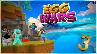 Minecraft Egg Wars!!! #3, The Eggs our ours!
