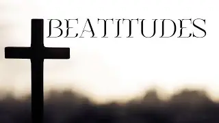 Beatitudes - Sunday Worship, 23 Jan 2023