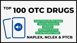 Top 100 OTC Medications Flashcards | NAPLEX, NCLEX, & PTCB Review