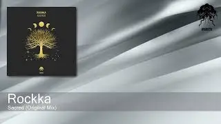 Rockka - Sacred (Original Mix) [Bonzai Progressive]
