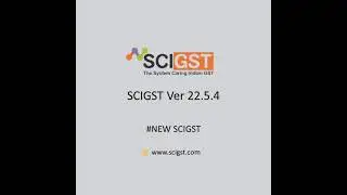 #NEWSCIGST - Ver 22.5.4 with All New Dashboard