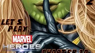 Marvel Heroes 2016 - Chapter 10 [Part 2]