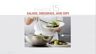 Ch. 15 Salads, Dressings & Dips