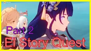 Ei Story Quest: Ultimate form + Heavy lore [Genshin Impact v2.5 Hoyoverse]