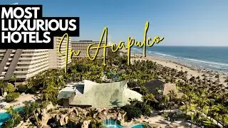 Inside the 10 Most Luxurious Hotels in Acapulco
