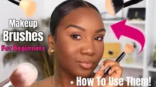 Easy Beginner Makeup Brush Tutorial For Flawless Looks!