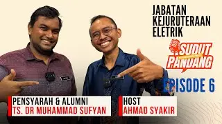 Sudut Pandang l EP 6 l Ts. Dr. Muhammad Sufyan l Bidang TVET Eletrikal l Hala Tuju TVET l JKE PMU