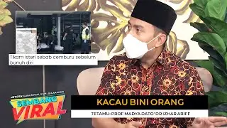 [FULL] Sembang Viral (2021) | Episod 148 - Kacau Bini Orang