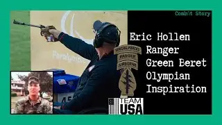 Combat Story (Ep 27): Eric Hollen - Ranger | Green Beret| Olympian | Inspiration
