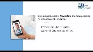 Webinar: Getting paid, part 1: Navigating the Telemedicine Reimbursement Landscape