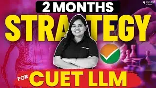 How to Crack CUET PG LLM 2024 in 2 Months? - Best Preparation Strategy!