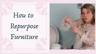 How to repurpose French Inspired Furniture