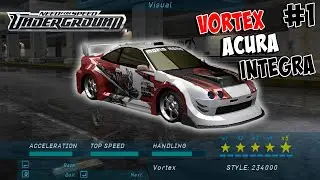NFS Underground | Vortex Integra (Player's Dream Car)