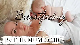 BREASTFEEDING 4 CHILDREN  | The mum of 10