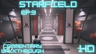 STARFIELD Commentary Gameplay pt.9 - Assaulting the Spec Ops